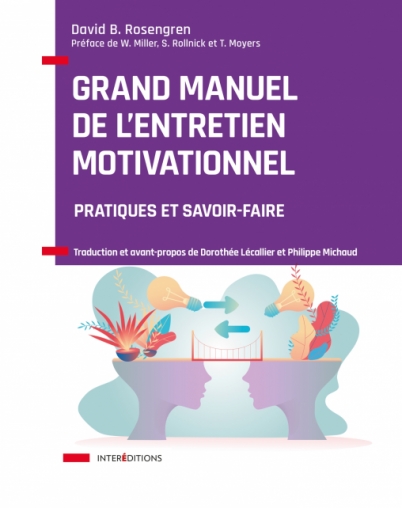 Grand manuel de l’entretien motivationnel (mars 2021)